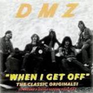 DMZ, When I Get Off (CD)